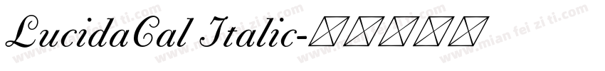 LucidaCal Italic字体转换